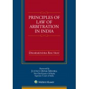 CCH Wolters Kluwer's Principles of Law of Arbitration in India [HB] by Dharmendra Rautray